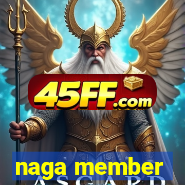 naga member